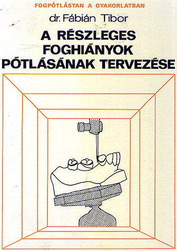 A rszleges foghinyok ptlsnak tervezse