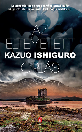 Kazuo Ishiguro - Az eltemetett ris