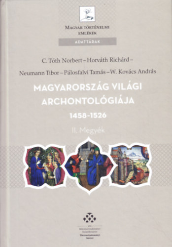 Magyarorszg vilgi archontolgija 1458-1526 II. Megyk
