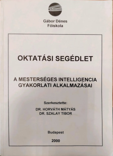 A mesters�ges intelligencia gyakorlati alkalmaz�sai
