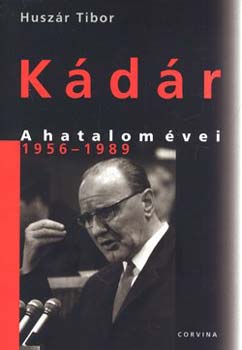 K�d�r - A hatalom �vei 1956-1989 -�KH-