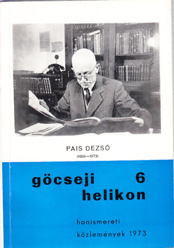 Gcseji Helikon 6. (Honismereti kzlemnyek 1973.)- Tanulmnyok