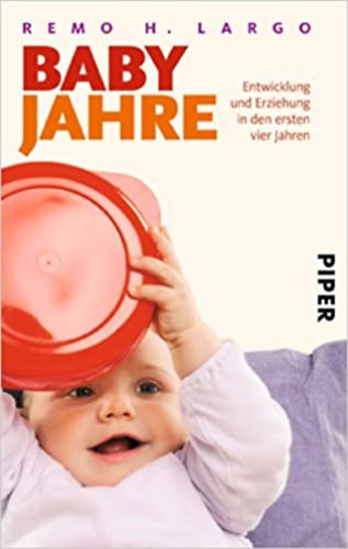 Remo H. Largo - Babyjahre