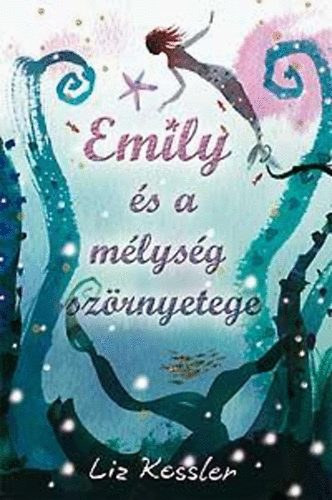Emily s a mlysg szrnyetege