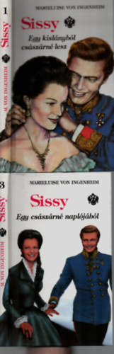 Sissy: Egy kislnybl csszrn lesz 1. ktet, Egy csszrn napljbl 3. ktet.