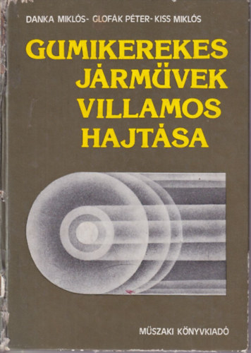 Gumikerekes jrmvek villamos hajtsa