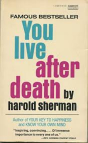 You live after death