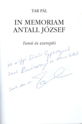 In memoriam Antall Jzsef - Tan s szerepl - dediklt