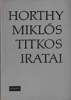 Horthy Mikls titkos iratai
