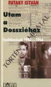 Utam a Dosszihoz - Emlkezsek 1950-1956