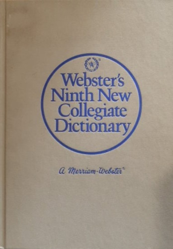 Merriam Webster - Webster's Ninth New Collegiate Dictionary