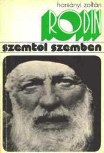 Szemtl szemben /Rodin/