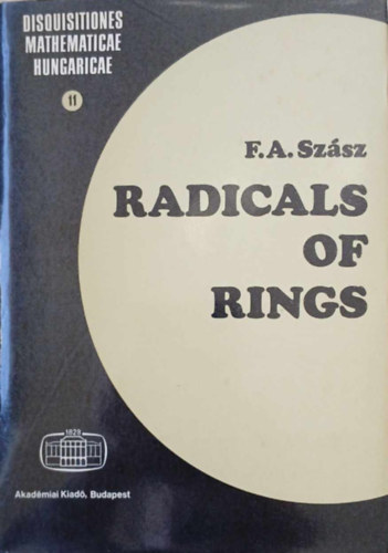 F.A. Sz�sz - Radicals of Rings