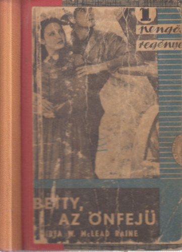 W. McLead Raine - Betty, az �nfej� (1 peng�s reg�nyek)