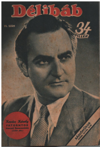 Bib� Lajos (f�szerk.), D�loky J�nos - D�lib�b - 1944. m�rcius 11. (11. sz�m)