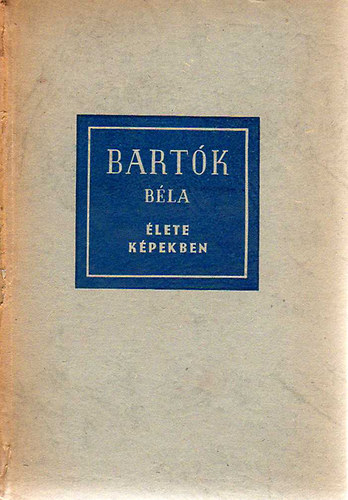 Bartk Bla lete kpekben