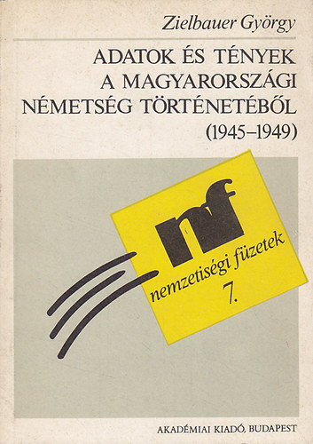 Adatok s tnyek a magyarorszgi nmetsg trtnetbl (1945-1949)