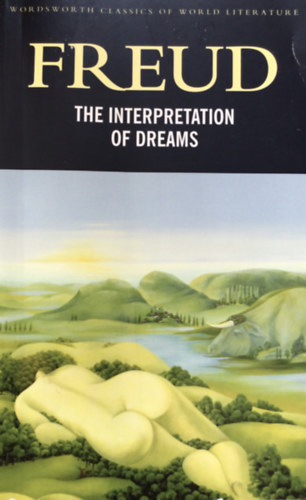 Sigmund Freud - The Interpretation of Dreams