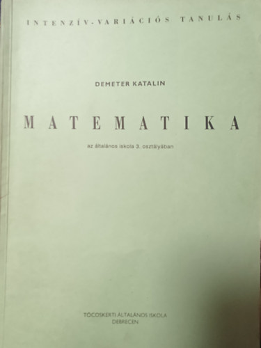 Matematika az ltalnos iskola 3. osztlyban (Intenzv-varicis tanuls)