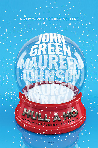 John Green; Maureen Johnson; Lauren Myracle - Hull a h