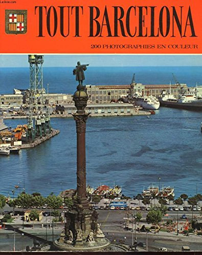 Anon - Tout Barcelona - 200 Photographies en Couleur
