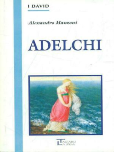 Adelchi - I David (Tascabili La Spiga)