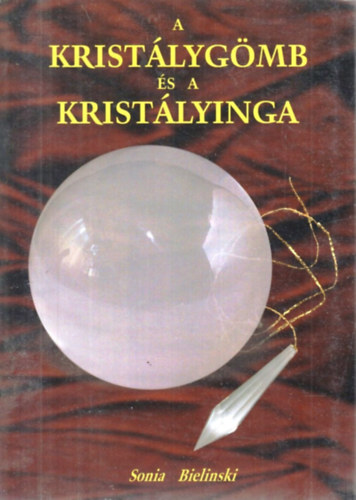 Sonia Bielinski - A kristlygmb s a kristlyinga