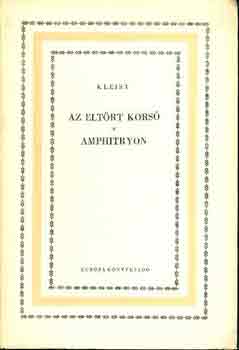 Kleist - Az eltört korsó-Amphitryon
