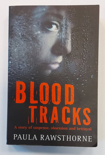 Blood Tracks (A story of suspense, obsession and betrayal)