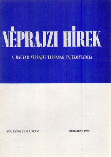 Nprajzi Hrek 1985/2. - A Magyar Nprajzi Trsasg tjkoztatja