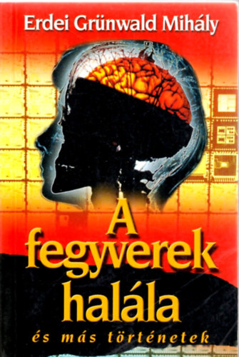 A fegyverek hal�la