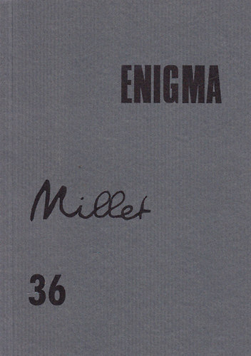 Enigma (Mvszetelmleti folyirat) 36.: Millet