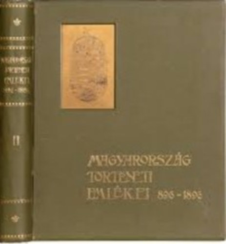 Magyarorszg trtneti emlkei 896-1896 II.