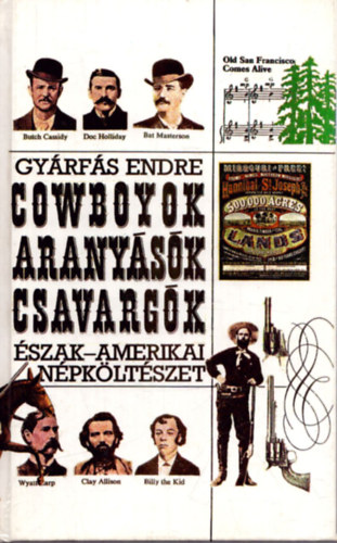 Cowboyok, aranysk, csavargk (szak-amerikai npkltszet)