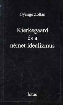 Kierkegaard s a nmet idealizmus