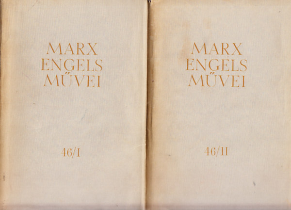 Karl Marx �s Friedrich Engels m�vei 46/I-II.