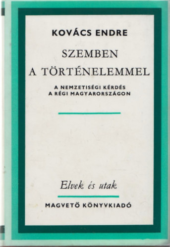 Szemben a trtnelemmel