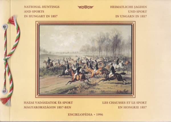 Enciklopdia Kiad - Hazai vadszatok s sport Magyarorszgon 1857-ben