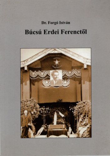 Dr. Tth Ferenc Forg Istvn - Bcs Erdei Ferenctl