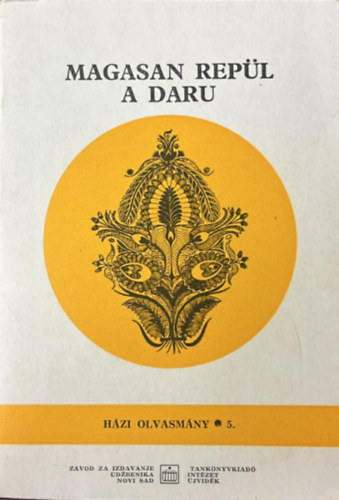 Magasan rep�l a daru - Magyar n�pdalok k�nyve