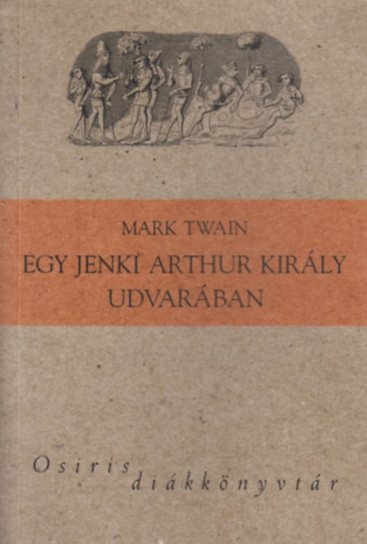 Egy jenki Arthur kir�ly udvar�ban