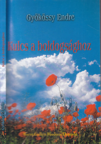 Gyksy Endre - Kulcs a boldogsghoz (Kulcs a Hegyi beszdhez - szvetsgi boldogmondsok)