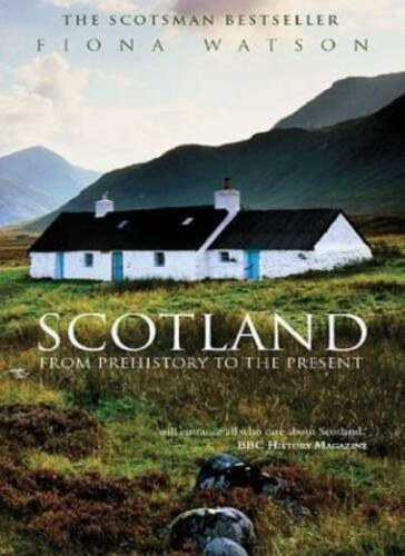 Scotland: From Prehistory to the Presen