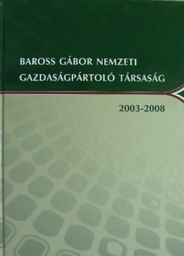 Szerkeszt Dr. Pakucs Jnos - Lektor Dr. Papanek Gbor - Baross Gbor Nemzeti Gazdasgprtol Trsasg 2003-2008