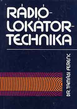 Dr. Tam�si Ferenc - R�di�lok�tortechnika