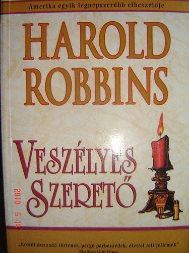 Harold Robbins k�nyvei 3db.:Vesz�lyes szeret� + V�gyak + Latin szeret�