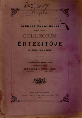 A Szkely-udvarhelyi Evang. Reform. Collegium rtesitje az 1887/88. iskolai vrl