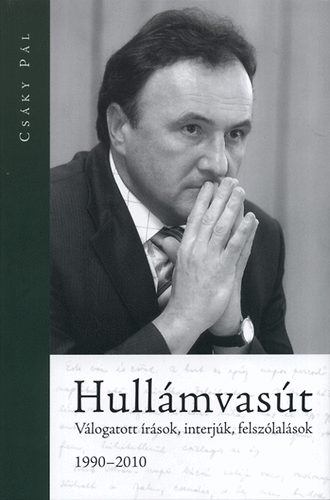 Hullmvast - Vlogatott rsok, interjk, felszlalsok - 1990-2010