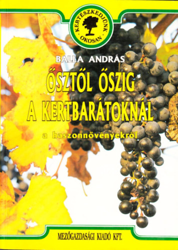 �szt�l �szig a kertbar�tokn�l - a haszonn�v�nyekr�l