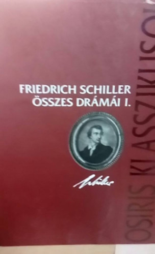 Friderich Schiller sszes drmi I